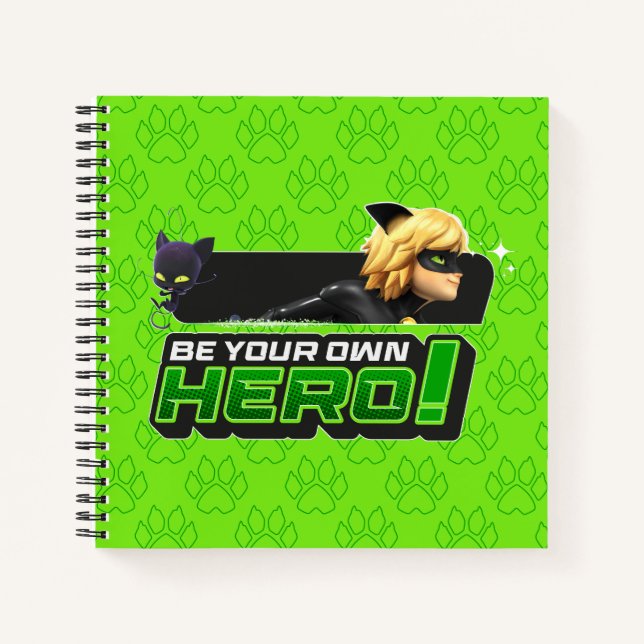 Cat Noir | Be Your Own Hero Notebook (Front)