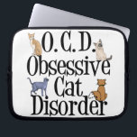 Cat Obsessed Laptop Sleeve<br><div class="desc">I have obsessive cat disorder. I am OCD for all my cute cats. A funny gift for someone crazy about kittens. I love cats, they are my obsession.</div>