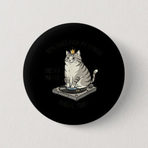 Cat On Record Player Imagine Your Opinion Doesnt 2 Inch Round Button