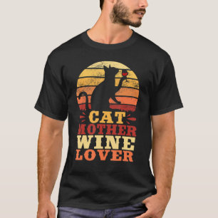Cat Owner And Wine Cat Mom Mother Design T-Shirt