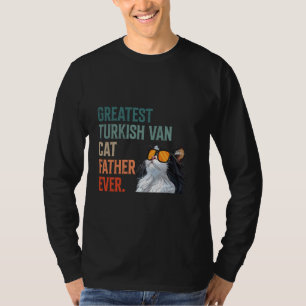Cat Owner GREATEST TURKISH VAN DAD EVER Funny T-Shirt