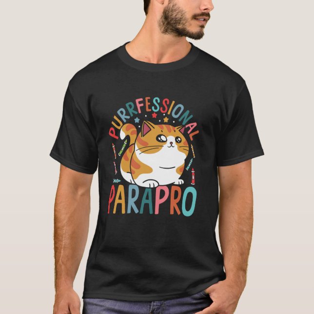 Cat Paraprofessional Funny Para Educator T-Shirt (Front)