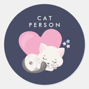 Cat Person Text Cute White Kitty Cat Sleeping Classic Round Sticker
