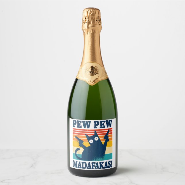 Cat Pew Pew Madafakas Crazy Cat Gun Sparkling Wine Label (Front)