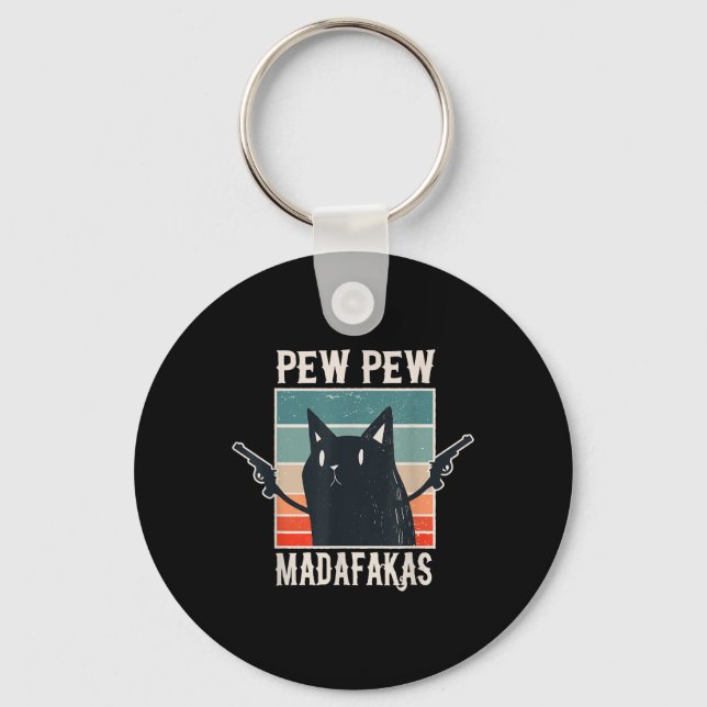 Cat Pew Pew Madafakas Retro Vintage Gift  Keychain (Front)