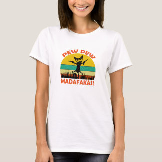 Cat Pew Pew Madafakas Vintage Crazy Cat Funny Grap T-Shirt