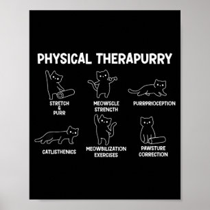 Cat Physical Therapurry Puns Calisthenics Physical Poster
