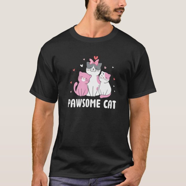 Cat Pun Awesome Motivational Quote Inspirational   T-Shirt (Front)