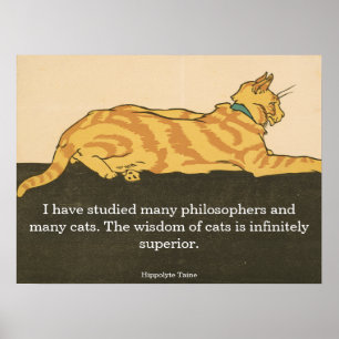 Cat quote by Hippolyte Taine, Edward Penfield Poster