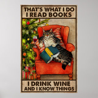 Cat Read Books I Drink Wine And I Know Things Poster