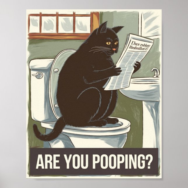 Cat Reading Newspaper on Toilet - Are You Pooping? Poster (Front)