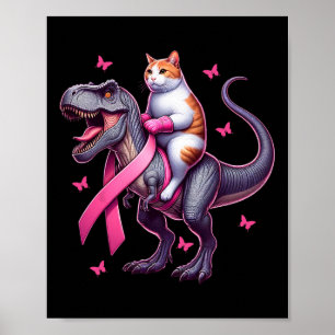 Cat Riding T Rex Dinosaur. Breast Cancer Awareness Poster