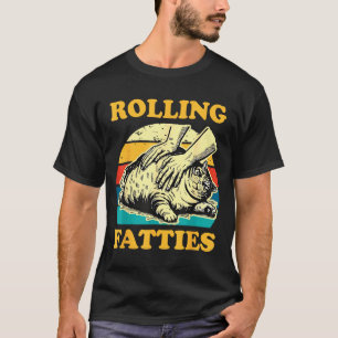Cat Rolling Fatties Funny For Men Women  T-Shirt