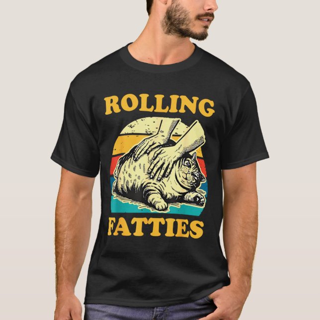 Cat Rolling Fatties Funny For Men Women  T-Shirt (Front)