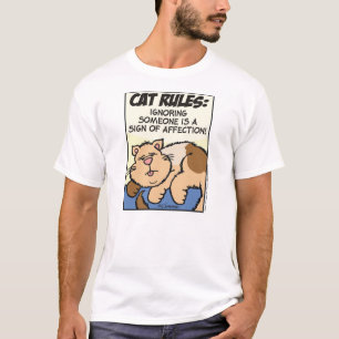 Cat Rules: Ignoring Someone... T-Shirt