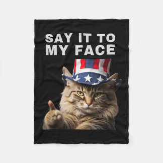 Cat Say It To My Face Kamala Harris  Fleece Blanket