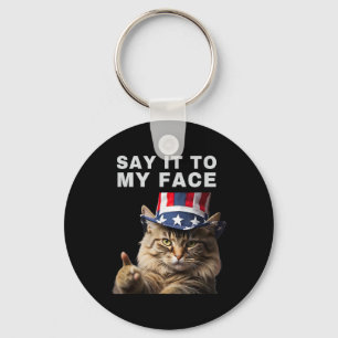 Cat Say It To My Face Kamala Harris Keychain