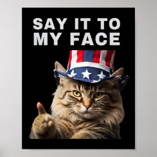 Cat Say It To My Face Kamala Harris Poster