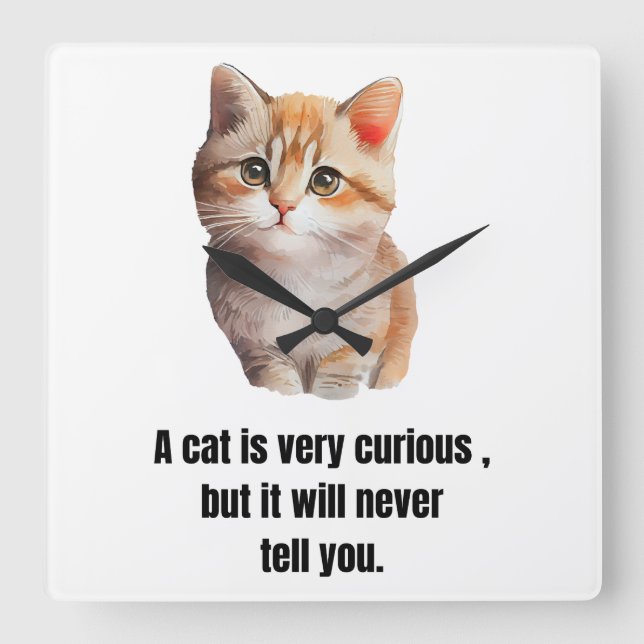Cat, Say of the Character of Cats Square Wall Clock (Front)