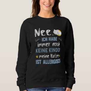 Cat Saying Cat Mum Cat Holder Fun Sweatshirt