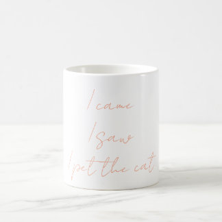 Cat Saying Coffee Mug