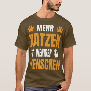 Cat Saying More cats less people for cat moms  T-Shirt