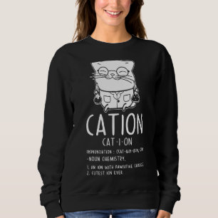 Cat Science Chemistry For Chemist Teacher Sweatshirt