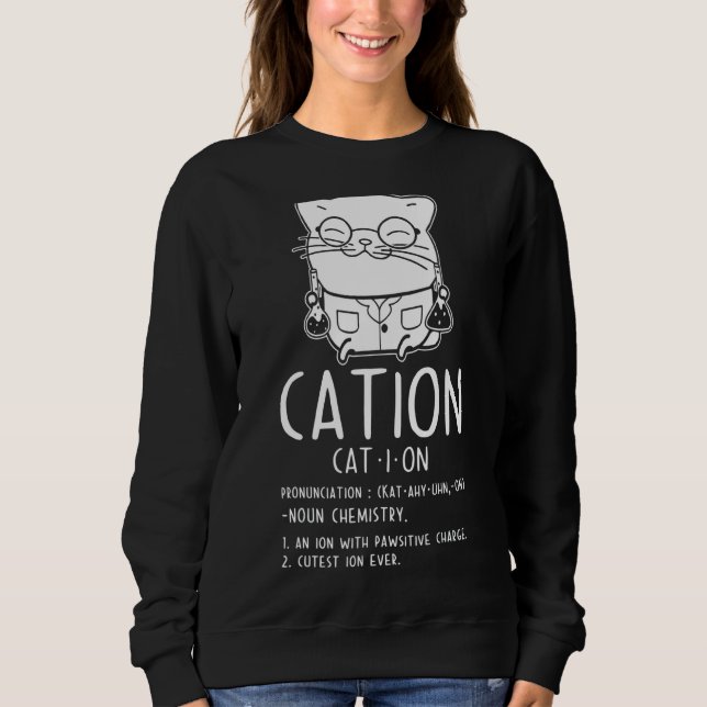 Cat Science Chemistry For Chemist Teacher Sweatshirt (Front)