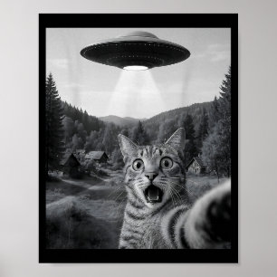 Cat Selfie With Alien Ufo Funny Cat Funny Ed Cat  Poster