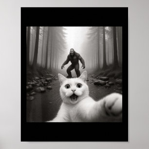 Cat Selfie With Bigfoot Funny Cat Gifts For Men Wo Poster