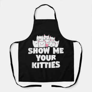 Cat Show Me Your Kitties Apron