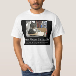 Cat Sits In Box... T-Shirt