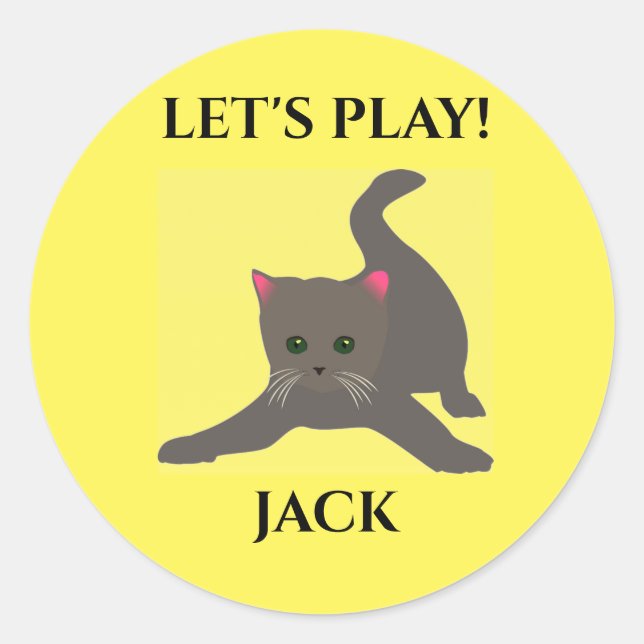 Cat sticker, personalized name, "LET'S play'. Classic Round Sticker (Front)