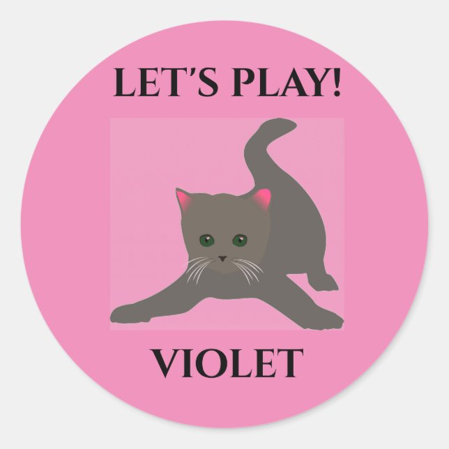 Cat sticker, personalized name, "LET'S play'. Classic Round Sticker (Front)