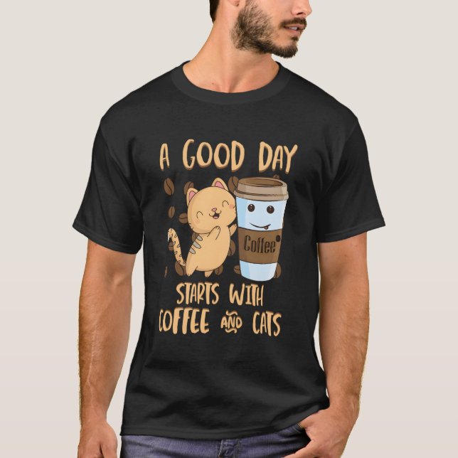 Cat T Shirt Coffee Tee A Good Day Starts With Coff (Front)