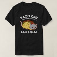 Cat T-Shirt - TACO CAT Spelled Backwards is…