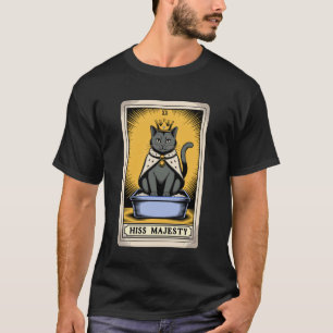 Cat Tarot Card Hiss Majesty Cute Cat Litter Box Fu T-Shirt