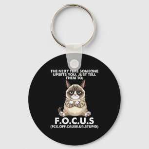Cat The Next Time Someone Ets You Just Tell Them T Keychain