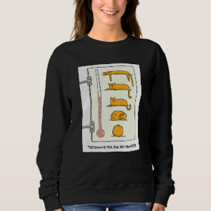Cat Thermometer For And T Sweatshirt