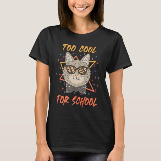 Cat Too Cool for School T-Shirt (Front)