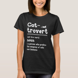 Cat trovert Definition Funny Cat Introvert Pet Lov T-Shirt