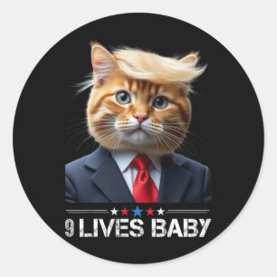 Cat Trump 9 Lives Ba1funny Trump Meme Classic Round Sticker