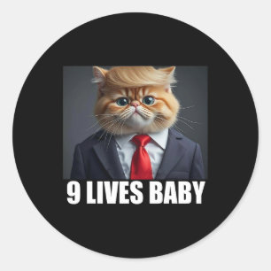 Cat Trump 9 Lives Ba2 Funny Trump Meme  Classic Round Sticker