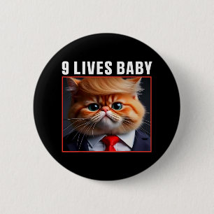 Cat Trump 9 Lives Ba Funny Trump Meme 2 Inch Round Button