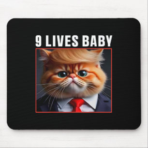 Cat Trump 9 Lives Ba Funny Trump Meme Mouse Pad