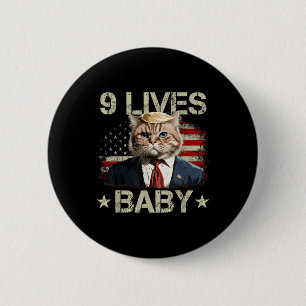 Cat Trump 9 Lives Baby Funny Trump Cat 9 Lives 2 Inch Round Button