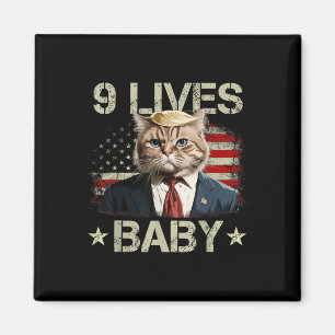 Cat Trump 9 Lives Baby Funny Trump Cat 9 Lives Magnet
