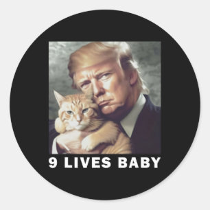 Cat Trump 9 Lives Baby Trump 2024 Win Victory Winn Classic Round Sticker