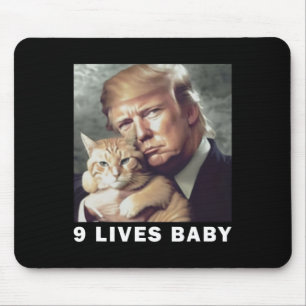 Cat Trump 9 Lives Baby Trump 2024 Win Victory Winn Mouse Pad