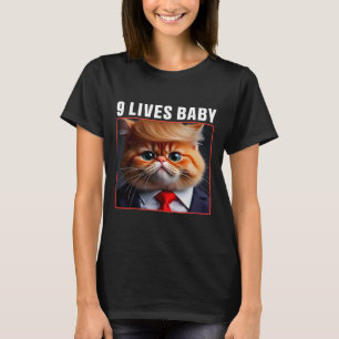 Cat Trump 9 Lives By Funny Vote For Trump Cats 202 T-Shirt